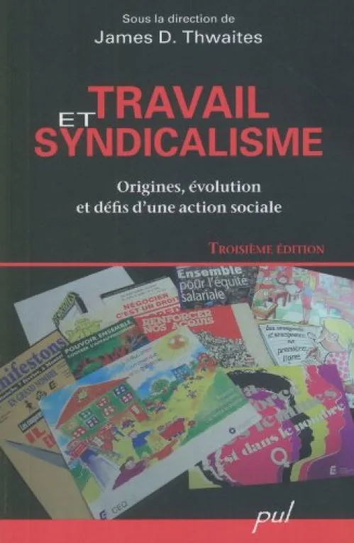 Travail et Syndicalisme 2e ed Naissance et Evolution Action Socia