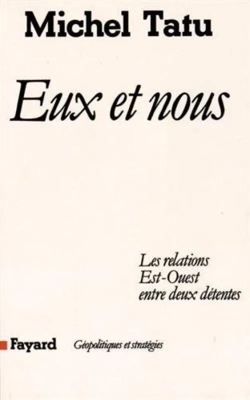 Couverture de Eux et nous: Les relations Est-Ouest entre deux détentes