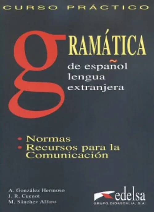 Curso practico, gramatica y comunicacion. Manuel