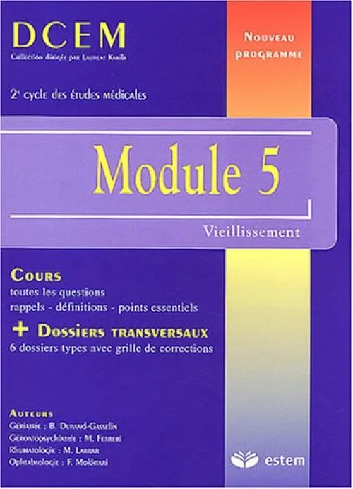 Module 5 : Vieillissement by Durand-Gasselin, B, Ferreri, M, Larrar, M