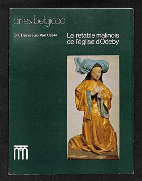 Le retable malinois de l'église d'Ödeby; les retables brabançons de Suède. Collection : Artes belgica.