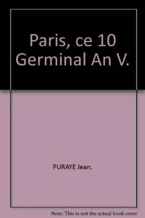 Paris, ce 10 Germinal An V.
