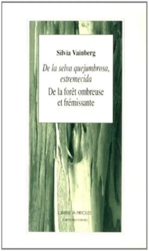 De la forêt ombreuse et frémissante suivi de Le regard somptueux