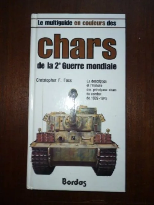 Le multiguide en couleurs des chars de la 2e Guerre mondiale