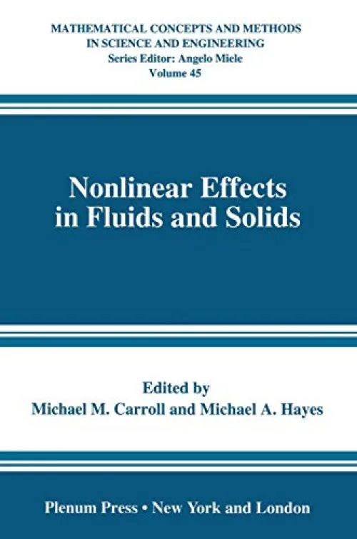 Nonlinear Effects in Fluids and Solids