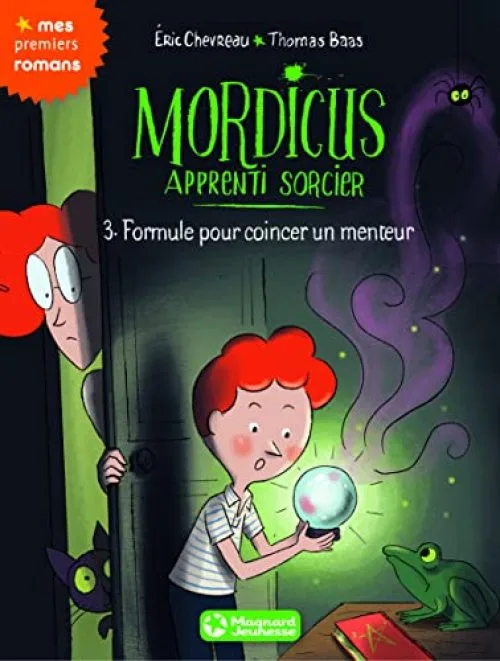 Mordicus, apprenti sorcier 3 - Formule pour coincer un menteur