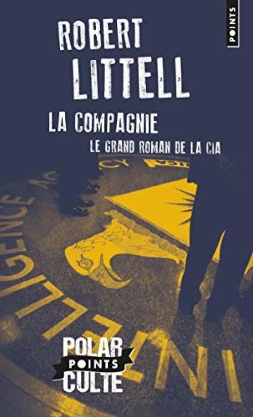 La compagnie (édition spéciale 2015). Le Grand Roman de la CIA