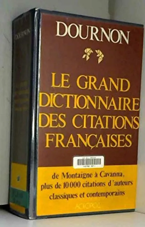 LE GRAND DICTIONNAIRE DES CITATIONS FRANCAISES