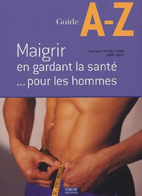 Maigrir en gardant la santé... pour les hommes