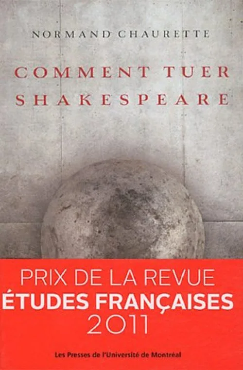 Comment tuer Shakespeare