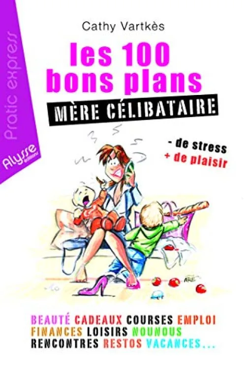 Les 100 bons plans mère célibataire