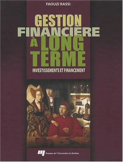 Gestion financière à long terme : Investissements et financement