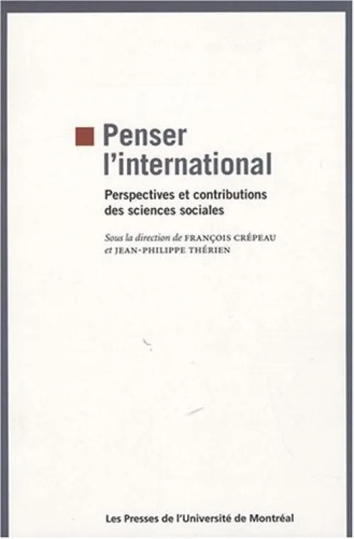 Penser l'international : Perspectives et contributions des sciences sociales