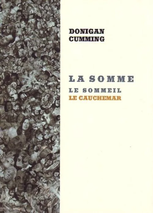 Donnigan Cumming: La Somme, Le Sommeil, Le Cauchmaure