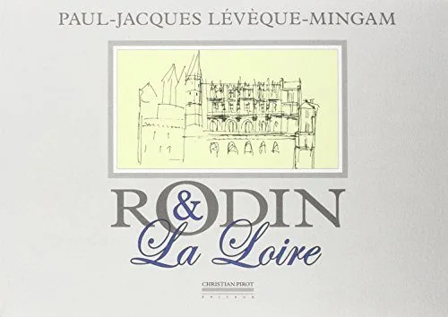 Rodin et La Loire