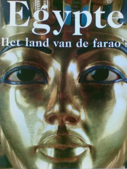 Egypte: het land van de farao's