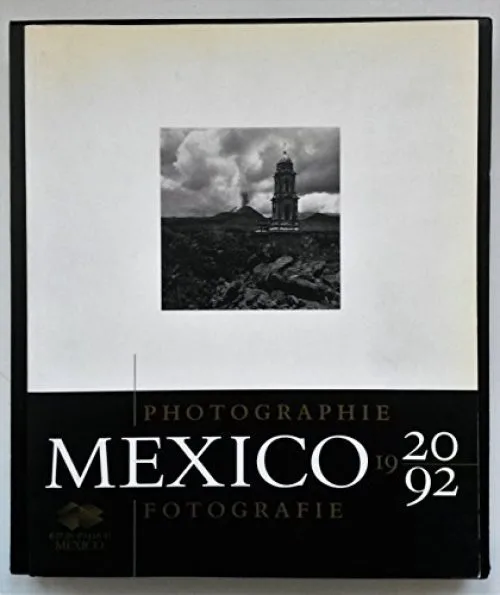 Mexico 1920-1992: Photographie = fotografie : Europalia 93 México