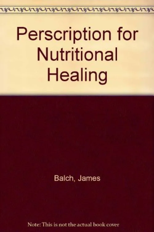 Perscription for Nutritional Healing