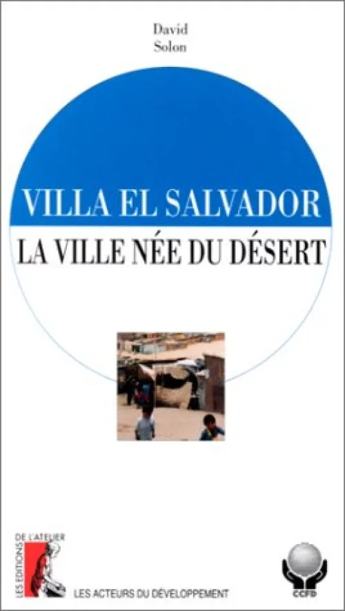 Villa el Salvador, la ville née du désert