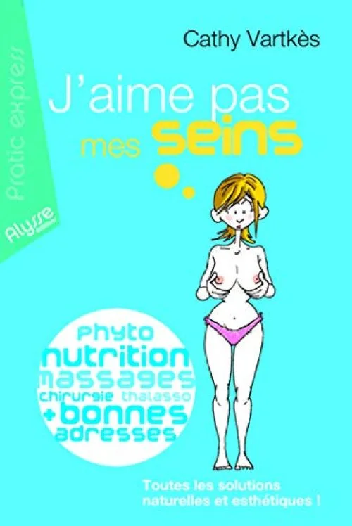 J'aime pas mes seins
