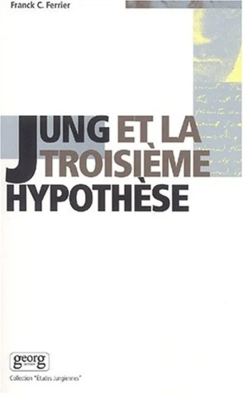 Jung et la troisième hypothèse