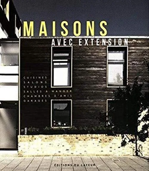 Maisons avec extension : Edition français-anglais-allemand-espagnol