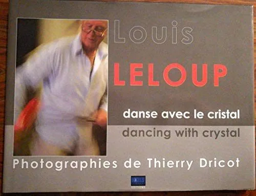 Louis Leloup - Danse avec le cristal