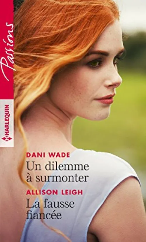 Un dilemme à surmonter - La fausse fiancée