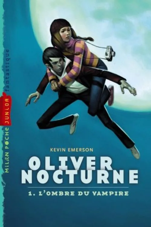 Oliver nocturne: T.1 : L ombre du vampire