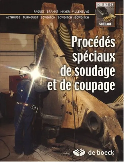 Procédés spéciaux de soudage et de coupage