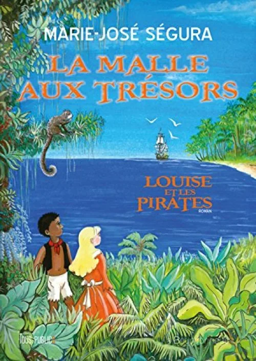 La malle aux trésors: Louise et les pirates