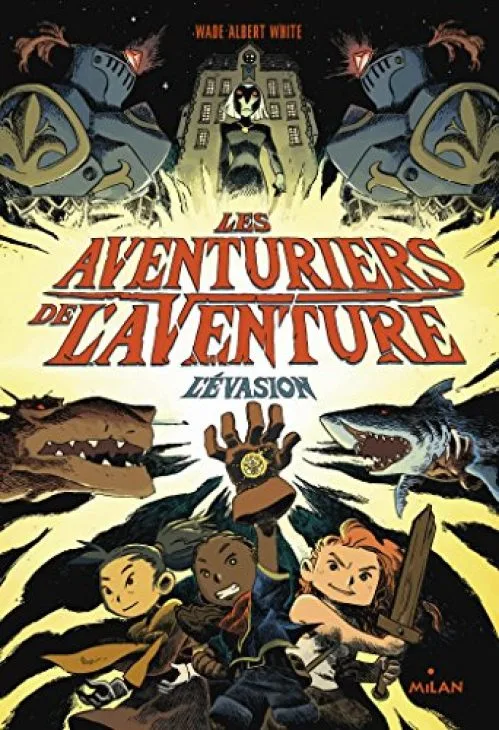 Les aventuriers de l'aventure , Tome 01: L'évasion