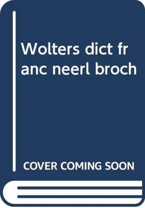 Wolters dict franc neerl broch