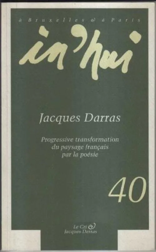 In'hui, numéro 40. Jacques Darras
