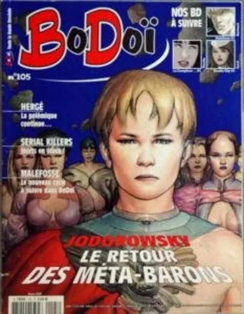 BODOI N? 105 du 31-03-2007 nos bd a suivre - malefosse dermaut - le complexe ponzio - smoke city carre herge - la polemique continue... serial killers - mort en stock malefosse - le nouveau cycle a suivre dans bodoi jodorowsky - le retour des meta barons