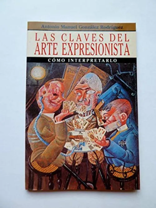 Las Claves Del Arte Expresionista