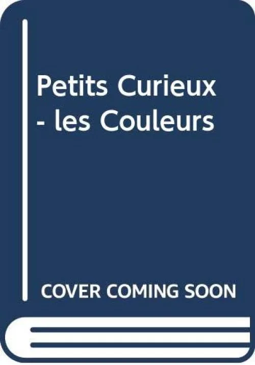 Petits Curieux - les Couleurs