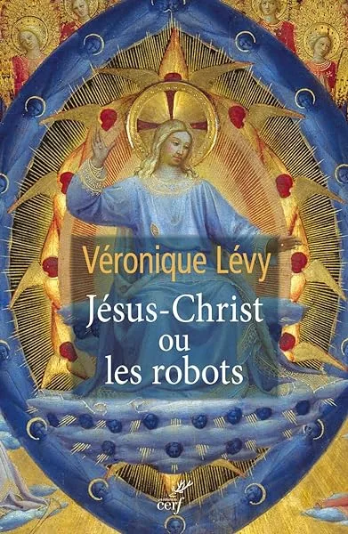 Jésus-Christ ou les robots