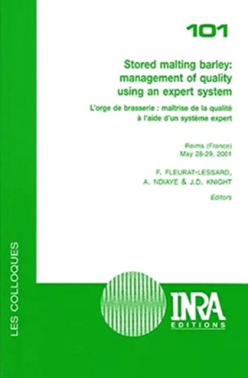 Stored malting barley : management of quality using an expert system - 101: L'orge de brasserie : maîtrise de la qualité à l'aide d'un système expertReims (france), 28-29 mai 2001