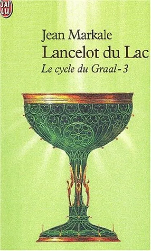 Le cycle du Graal Tome 3 : Lanccelot du Lac