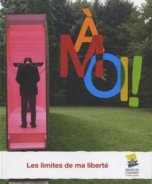 A moi ! : Les limites de ma liberté