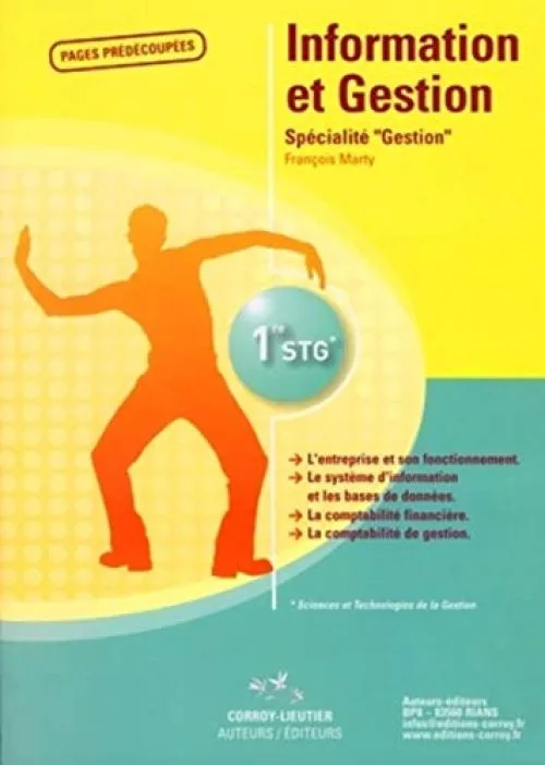 Information et Gestion Spécialité Gestion 1e STG : Manuel d'énoncés