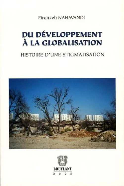 Du développement à la globalisation : Histoire d'une stigmatisation
