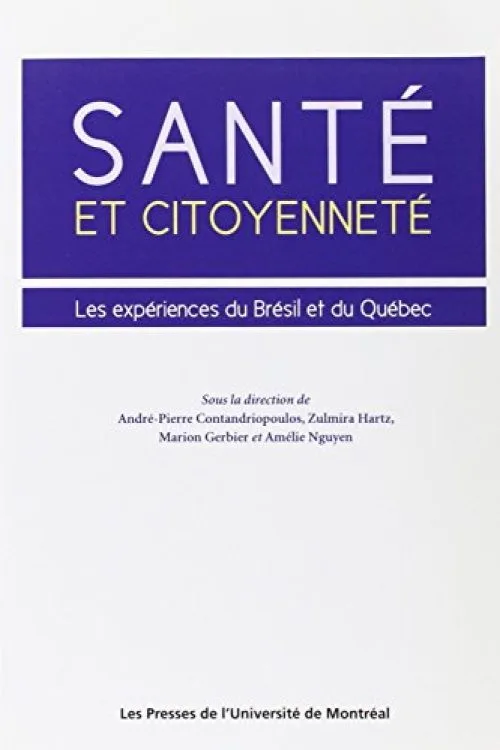 Sante et Citoyenneté Regards Croisés du Bresil au Quebec