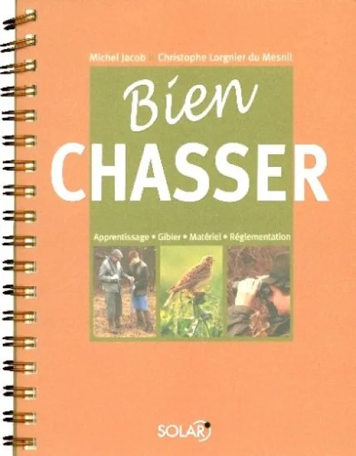 Bien chasser