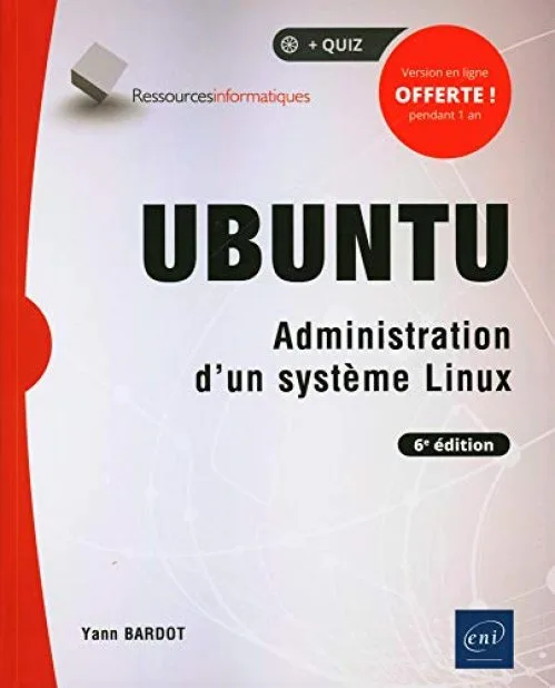 Ubuntu - Administration d'un système Linux (6e édition)