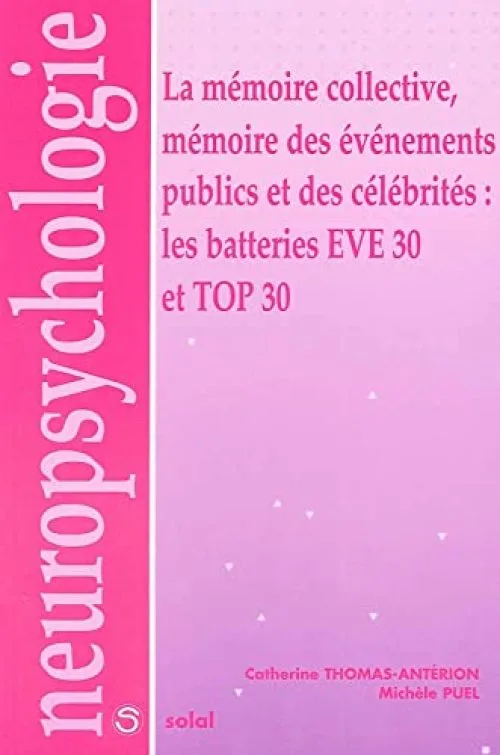 La mémoire collective, mémoire des événements publics et des célébrités : les batteries Eve 30 et Top 30