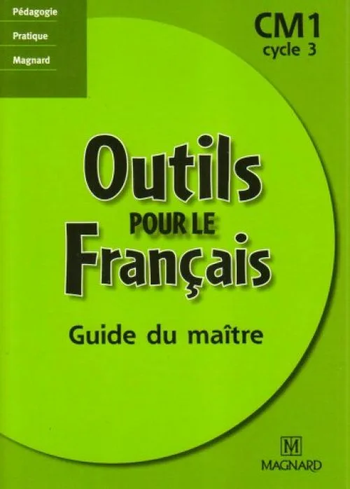 Couverture de Outils pour le français, CM1 cycle 3 (Guide du maître)