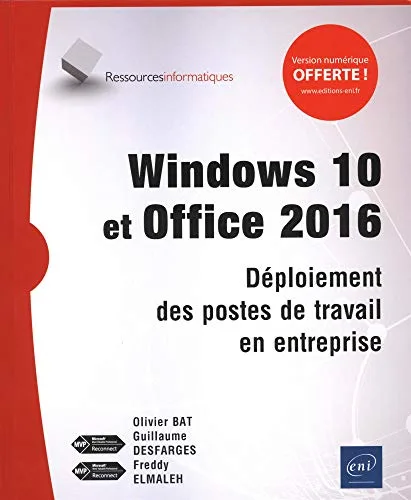 Windows 10 et Office 2016 - Déploiement des postes de travail en entreprise