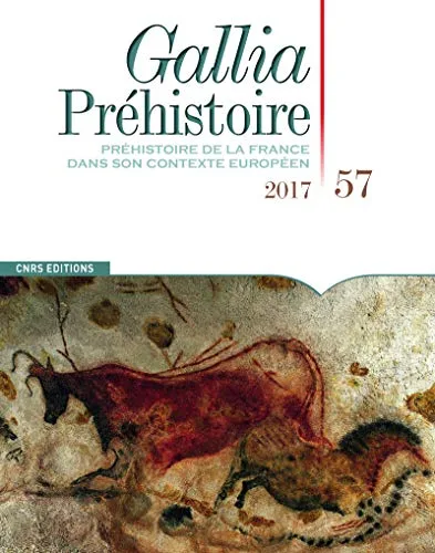 Gallia préhistoire - tome 57 Préhistoire de la France dans son contexte européen (57)